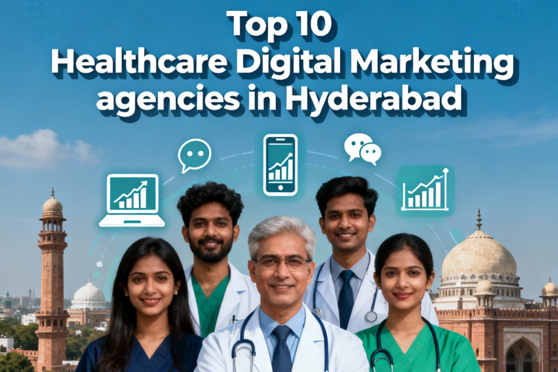 Top 10 Healthcare Digital Marketing Agencies in Hyderabad 2025
