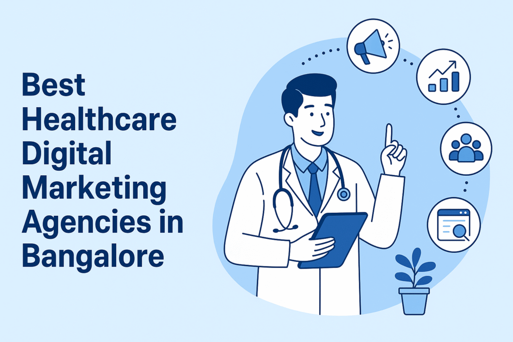Best Healthcare Digital marketing agency in Bangalore